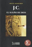 J.C. el sueño de Dios