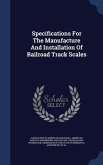 Specifications For The Manufacture And Installation Of Railroad Track Scales
