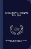 Information Concerning the Slave-trade