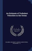 An Estimate of Turbulent Velocities in the Ocean