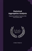Statistical Aggregation Analysis: Characterizing Macro Functions With Cross Section Data