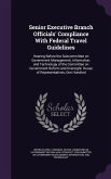 Senior Executive Branch Officials' Compliance With Federal Travel Guidelines