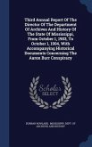Third Annual Report Of The Director Of The Department Of Archives And History Of The State Of Mississippi, From October 1, 1903, To October 1, 1904, With Accompanying Historical Documents Concerning The Aaron Burr Conspiracy