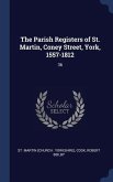The Parish Registers of St. Martin, Coney Street, York, 1557-1812: 36