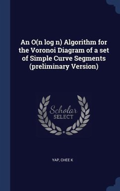 An O(n log n) Algorithm for the Voronoi Diagram of a set of Simple Curve Segments (preliminary Version) - Yap, Chee K