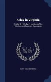 A day in Virginia: October 9, 1902, by 41 Members of the 13th Vermont Regiment Association