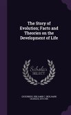 The Story of Evolution; Facts and Theories on the Development of Life