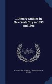 ...Dietary Studies in New York City in 1895 and 1896
