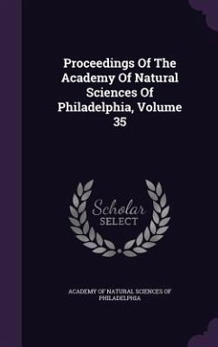 Proceedings Of The Academy Of Natural Sciences Of Philadelphia, Volume 35