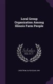 Local Group Organization Among Illinois Farm People