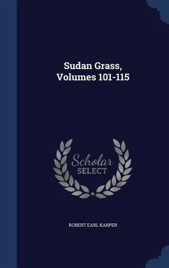 Sudan Grass, Volumes 101-115 - Karper, Robert Earl