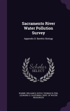 Cover Sacramento River Water Pollution Survey: Appendix D: Benthic Biology