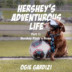 Hershey's Adventurous Life - Gardizi, Ogie; Miles, Rodney