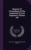 Minutes Of Proceedings Of The Institution Of Civil Engineers, Volume 145