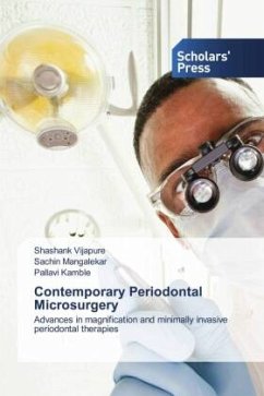 Contemporary Periodontal Microsurgery - Vijapure, Shashank;Mangalekar, Sachin;Kamble, Pallavi