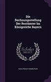 Die Rechnungsstellung Der Rentämter Im Königreiche Bayern