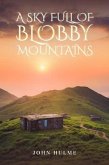 A Sky Full of Blobby Mountains (eBook, ePUB)