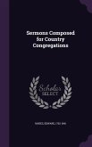 Sermons Composed for Country Congregations