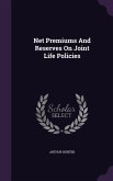 Net Premiums And Reserves On Joint Life Policies