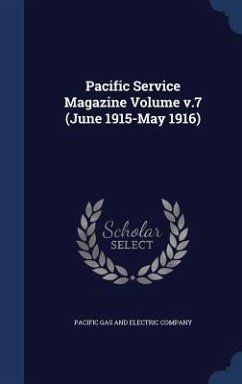 Pacific Service Magazine Volume v.7 (June 1915-May 1916)