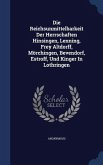 Die Reichsunmittelbarkeit Der Herrschaften Hinsingen, Lenning, Frey Altdorff, Mörchingen, Bevendorf, Estroff, Und Kinger In Lothringen