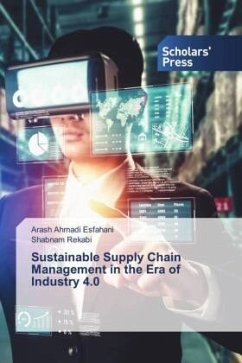 Sustainable Supply Chain Management in the Era of Industry 4.0 - Ahmadi Esfahani, Arash;Rekabi, Shabnam