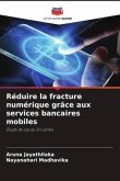 Réduire la fracture numérique grâce aux services bancaires mobiles