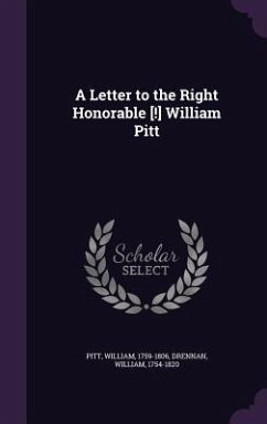 A Letter to the Right Honorable [!] William Pitt - Pitt, William; Drennan, William