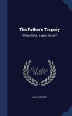 The Father's Tragedy: William Rufus: Loyalty Or Love?