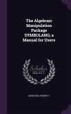 The Algebraic Manipulation Package SYMBOLANG; a Manual for Users