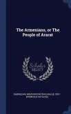 The Armenians, or The People of Ararat
