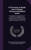VA Provision of Health Care to Women Veterans and Related Issues: Hearing Before the Subcommittee on Oversight and Investigations of the Committee on