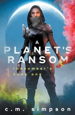A Planet's Ransom - Simpson, C. M.