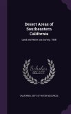 Desert Areas of Southeastern California: Land and Water use Survey, 1958