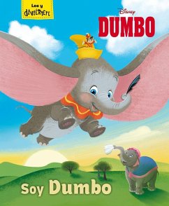 Dumbo : soy Dumbo - Disney, Walt; Disney Enterprises