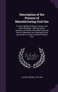 Description of the Process of Manufacturing Coal Gas - Accum, Fredrick