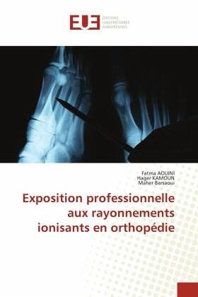 Exposition professionnelle aux rayonnements ionisants en orthopédie Exposition professionnelle aux rayonnements ionisants en orthopédie