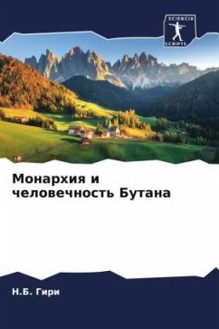 Monarhiq i chelowechnost' Butana - Giri, N.B. Monarhiq i chelowechnost' Butana - Giri, N.B.