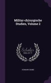 Militar-chirurgische Studien, Volume 2