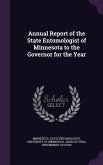 Annual Report of the State Entomologist of Minnesota to the Governor for the Year