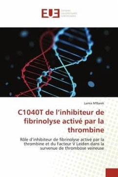 C1040T de l¿inhibiteur de fibrinolyse activé par la thrombine - M'Barek, Lamia