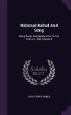 National Ballad And Song: Merry Songs And Ballads, Prior To The Year A.d. 1800, Volume 4
