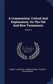 A Commentary, Critical And Explanatory, On The Old And New Testaments; Volume 2