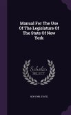 Manual For The Use Of The Legislature Of The State Of New York