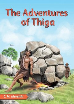 The Adventures of Thiga - Mureithi, C. M.