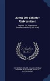 Acten Der Erfurter Universitaet