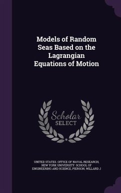 Models of Random Seas Based on the Lagrangian Equations of Motion - Pierson, Willard J.