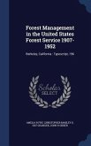 Forest Management in the United States Forest Service 1907-1952: Berkeley, California: Typescript, 196