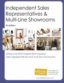 Independent Sales Reps & Multi-Line Showrooms, 7th Ed.