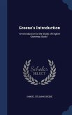 Greene's Introduction: An Introduction to the Study of English Grammar, Book 1